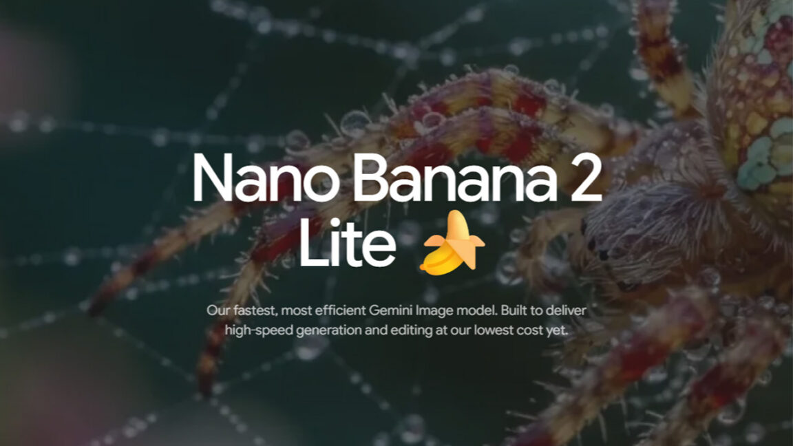 Google’ın yeni Nano Banana 2 Lite modeli, şimdiye kadarki en hızlı ve en uygun fiyatlı görüntü modeli oldu.