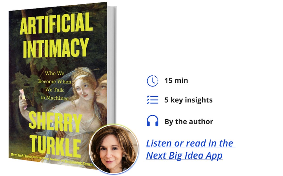 Artificial Intimacy Sherry Turkle Next Big Idea Club Book Bite