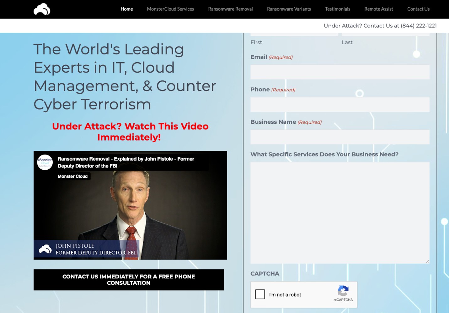 A webpage with the words: “The World’s Leading Experts in IT, Cloud Management, & Counter Cyber Terrorism. Under Attack? Watch This Video Immediately!” A video appears showing a man with short cropped hair wearing a suit and tie with the caption: John Pistole, Former Deputy Director, FBI.